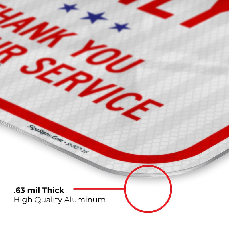 Veterans Parking Only Thank you For your Service Sign, 12x18 Inches, 3M EGP Reflective .063 Aluminum, Fade Resistant, Made in USA 12x18 Reflective