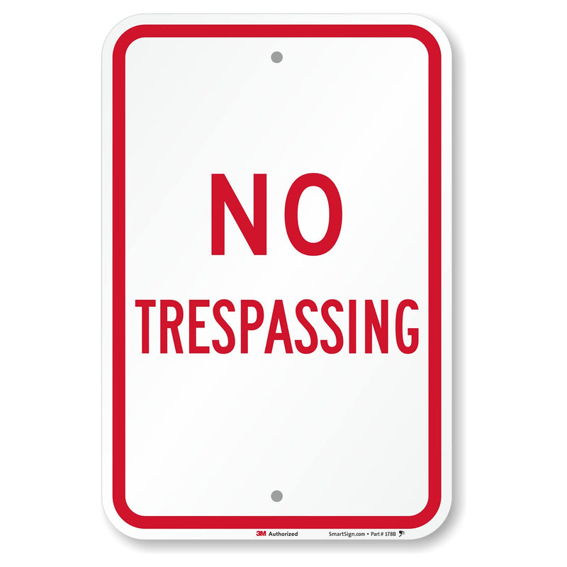 SmartSign "No Trespassing" Sign | 12" x 18" 3M Engineer Grade Reflective Aluminum EG Aluminum