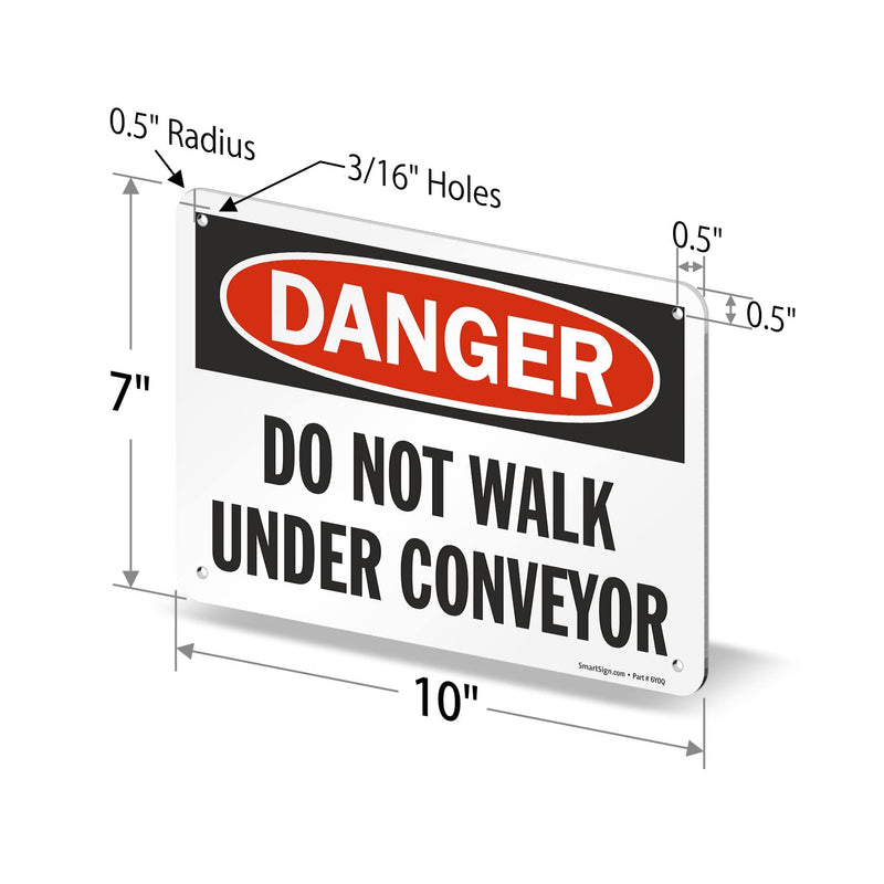 SmartSign "Danger - Do Not Walk Under Conveyor" Sign | 7" x 10" Aluminum