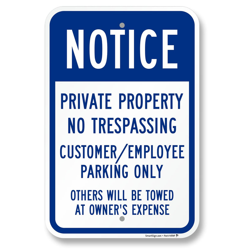 SmartSign Notice Private Property No Trespassing Customer/Employee Parking Only Sign - 12" x 18", 120 mil Aluminum Composite (ACM), Engineer Grade Reflective Material, Blue and White, Made in USA