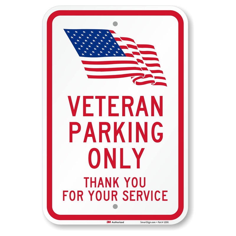 SmartSign 18 x 12 inch “Veteran Parking Only - Thank You For Your Service” Metal Sign with USA Flag Symbol, 63 mil Aluminum, 3M Laminated Engineer Grade Reflective Material, Red, Blue and White 12" x 18"