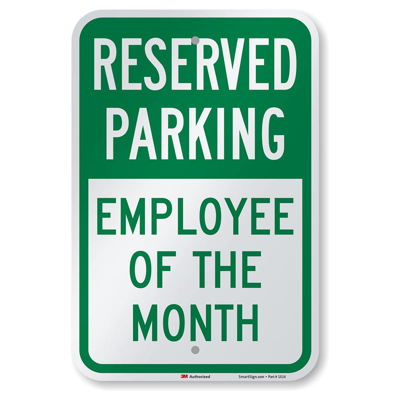 SmartSign - K-5499-EG-12x18 Reserved Parking - Employee of the Month Sign by | 12" x 18" 3M Engineer Grade Reflective Aluminum Green on White