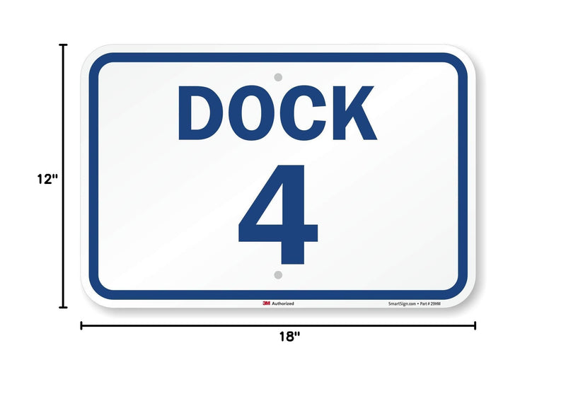 SmartSign "Dock 4" Dock Number Sign | 12" x 18" 3M Engineer Grade Reflective Aluminum