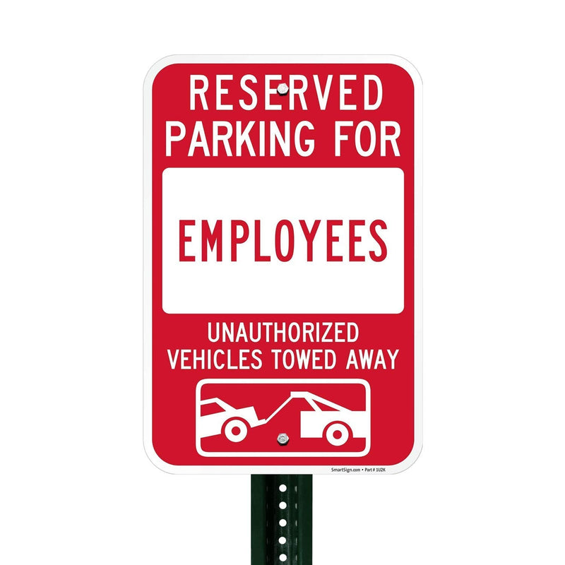 SmartSign "Reserved Parking For Employees - Unauthorized Vehicles Towed" Sign | 12" x 18" Aluminum 12" x 18"