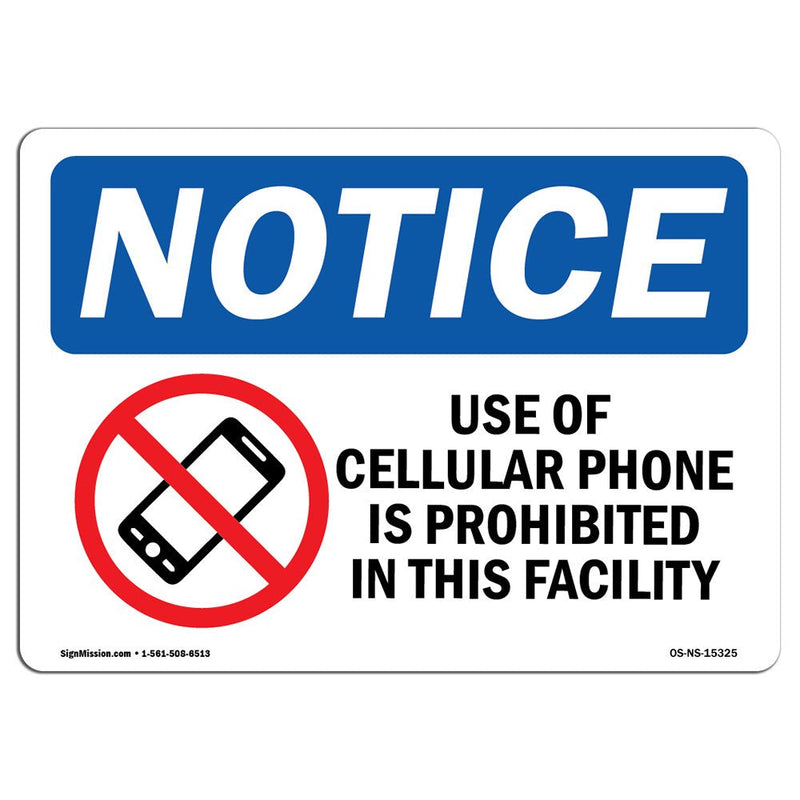 OSHA Notice Sign - Notice Cellular Phone is Prohibited This Facility | Rigid Plastic Sign | Protect Your Business, Work Site, Warehouse | Made in The USA 24" X 18" Rigid Plastic