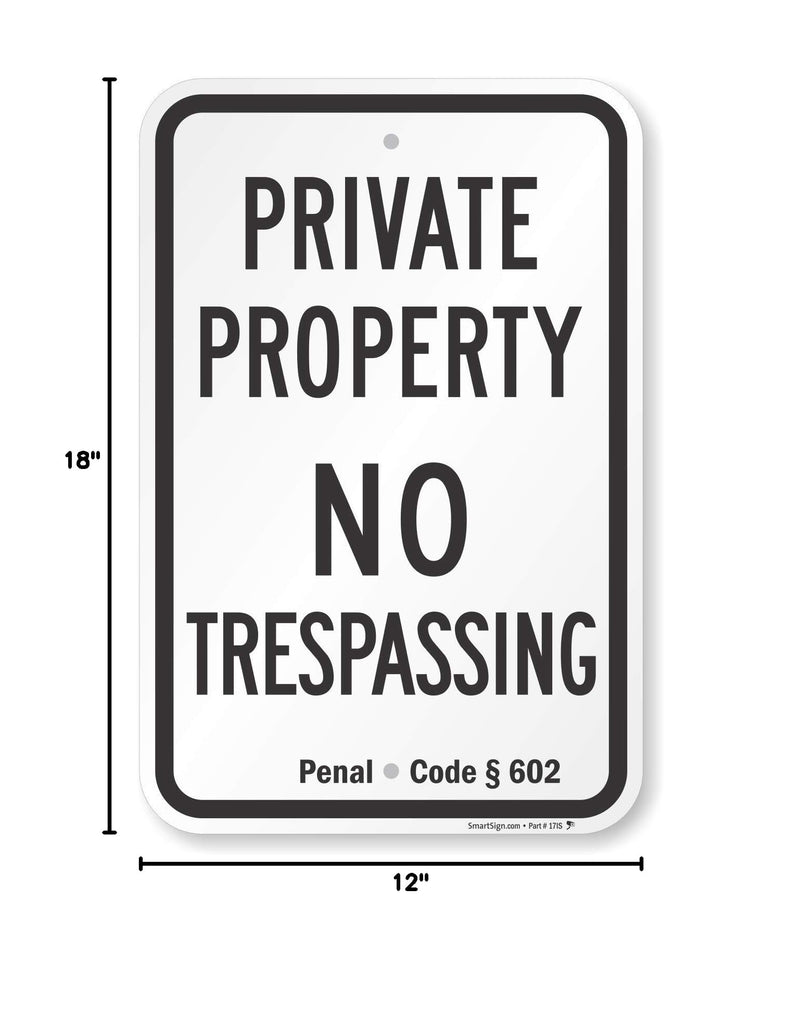 SmartSign California No Trespassing Sign, Private Property Sign with Official California Penal Code 602 | 12x18 Inches - 63 Mil Thick Aluminum Metal Sign, Rust-Free, Made in USA