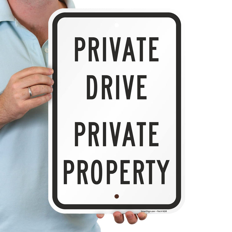 SmartSign 12 x 18 inch "Private Drive - Private Property" Metal Sign 120 mil Aluminum Composite (ACM), Engineer Grade Reflective Material, White and Black, Made in USA 12" x 18" ACM EG Reflective Aluminum
