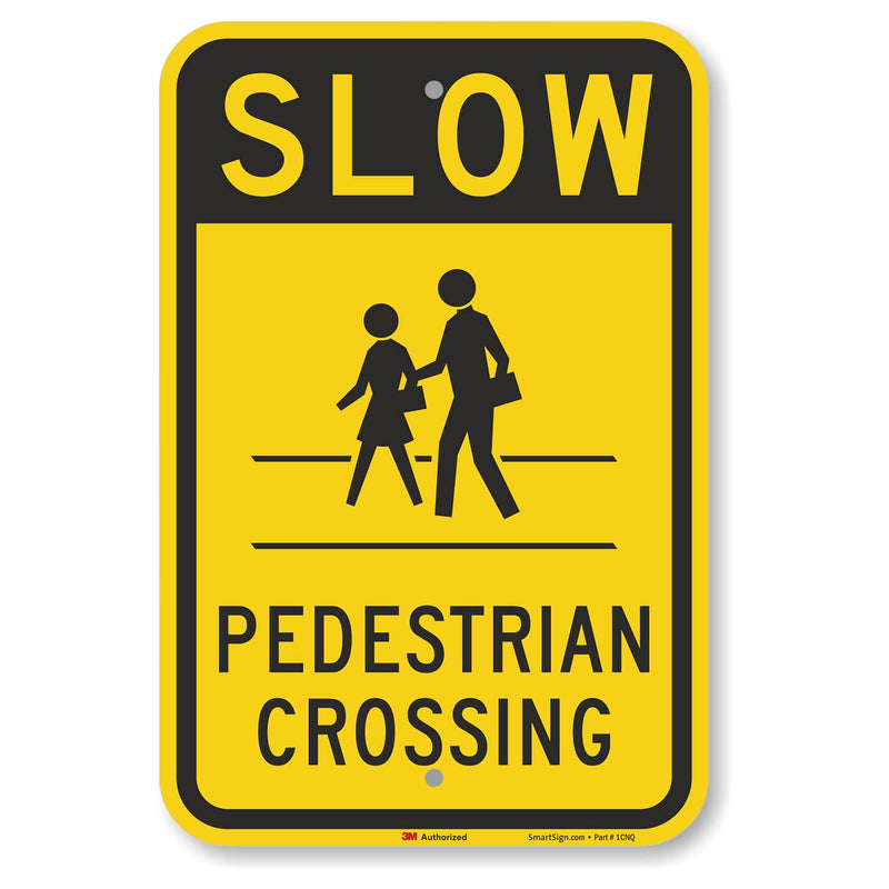 SmartSign "Slow - Pedestrian Crossing" Sign | 12" x 18" 3M Engineer Grade Reflective Aluminum Black on Yellow