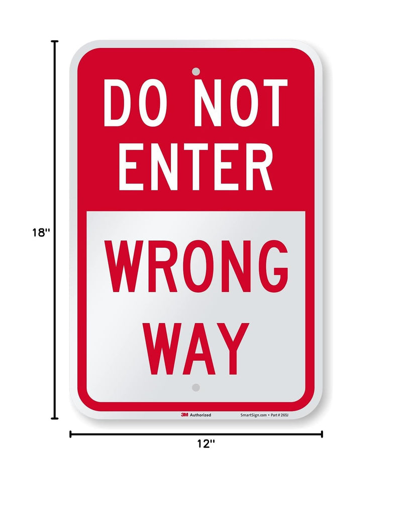 SmartSign 18 x 12 inch “Do Not Enter - Wrong Way” Metal Sign, 63 mil Aluminum, 3M Laminated Engineer Grade Reflective Material, Red and White, Made in USA 12" x 18" 3M EG Reflective Aluminum