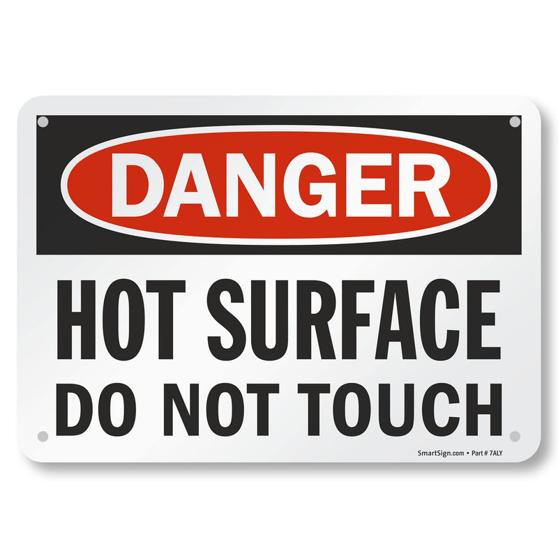 SmartSign "Danger - Hot Surface, Do Not Touch" Sign | 7" x 10" Aluminum Black/Red on White