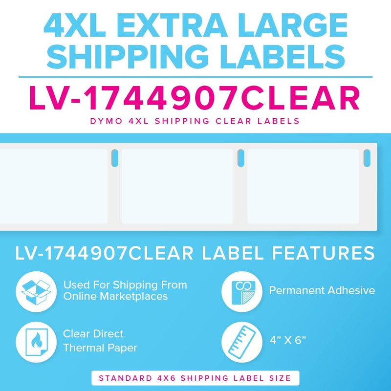 LabelValue Brand LV-1744907CLEAR 4" x 6" Clear Labels Intended for Dymo LabelWriter (4XL Labels)