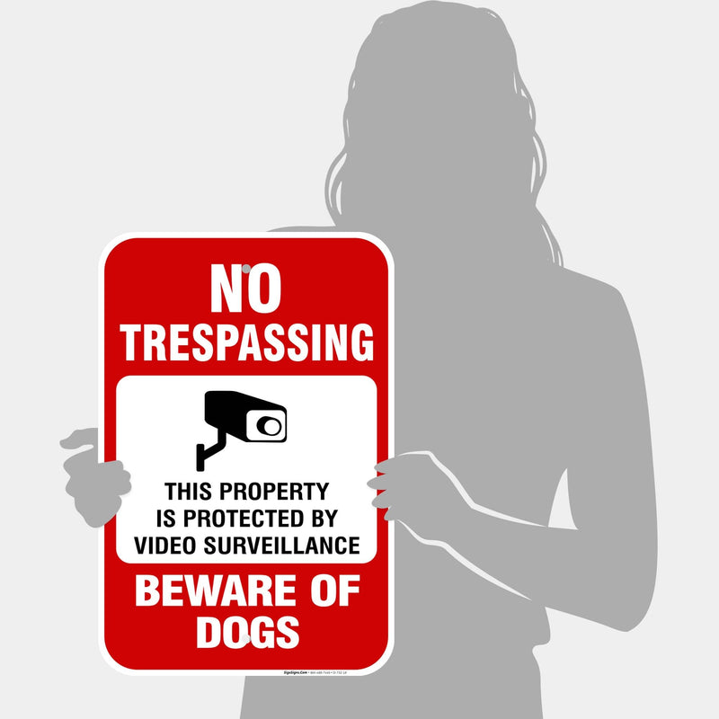Beware of Dog No Trespassing, Video Surveillance Sign, 12x18 Inches, Rust Free .063 Aluminum, Fade Resistant, Easy Mounting, Indoor/Outdoor Use, Made in USA