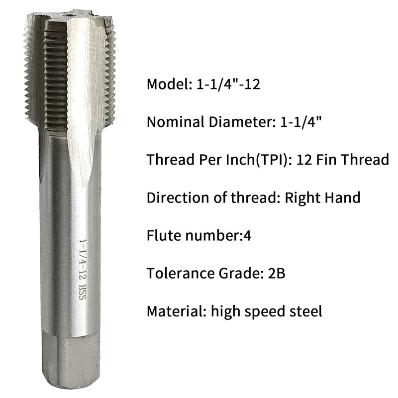 1 1/4"-12 Tap UNF Right Hand Straight Flute Thread Tap Machine Tap 1-1/4"-12 TPI Nominal Diameter 1 1/4" Thread Per Inch 12 Fin Thread Tapping Thread High Speed Steel HSS 2B 1-1/4"-12 Right Hand Tap