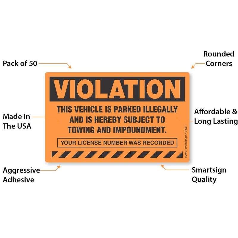SmartSign (50-Pack) 5" x 8" 'Violation - Vehicle Illegally Parked, Subject to Towing/Impoundment' Parking Stickers with Permanent Adhesive, 4.5 mil Paper, Fluorescent Orange/Black