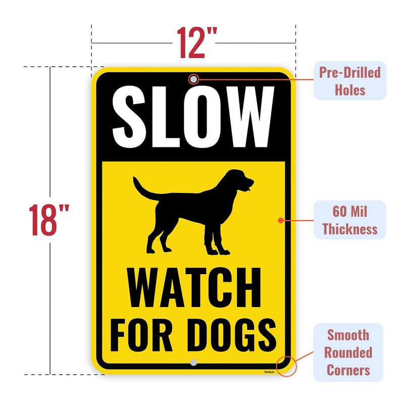 2PC Slow Watch for Dogs Sign, 18 x 12 Inches - Aluminum - Caution Slow Down Dog Crossing Pets At Play Sign