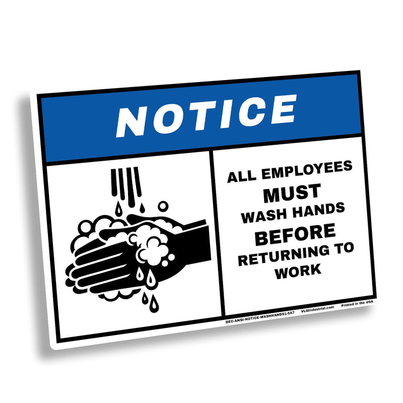 NOTICE Wash Hands Sign Sticker 5"x7" – ANSI Z535 Safety Decal – Premium Aggressive Adhesive Vinyl – Employee Hand Washing Required Sign – Waterproof Industrial Safety Label