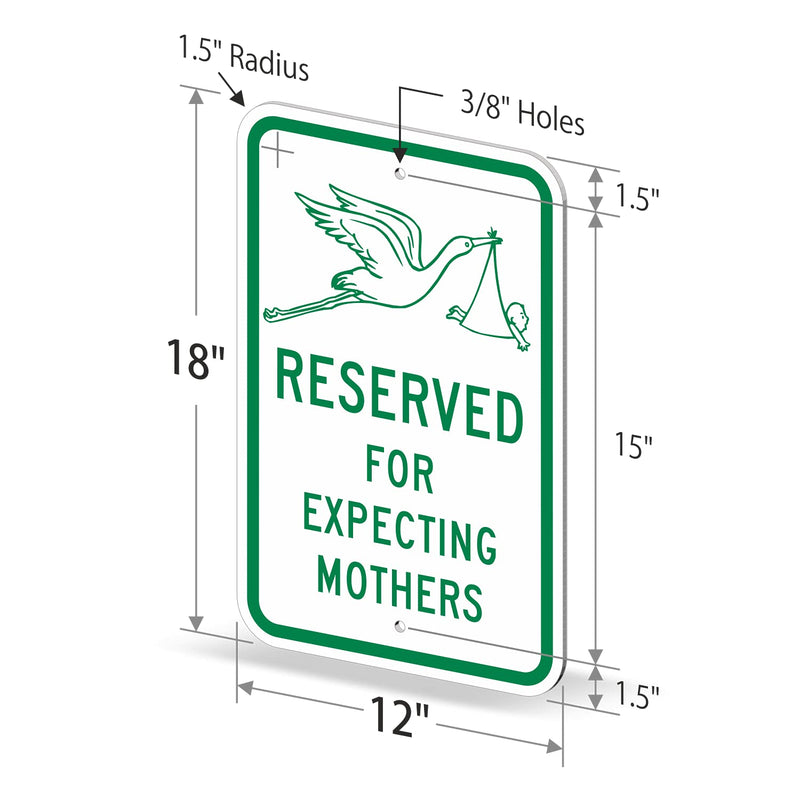 SmartSign 18 x 12 inch “Reserved For Expecting Mothers” Metal Sign with Stork Symbol, 63 mil Aluminum, 3M Laminated Engineer Grade Reflective Material, Green and White, Made in USA 12" x 18" 3M EG Reflective Aluminum