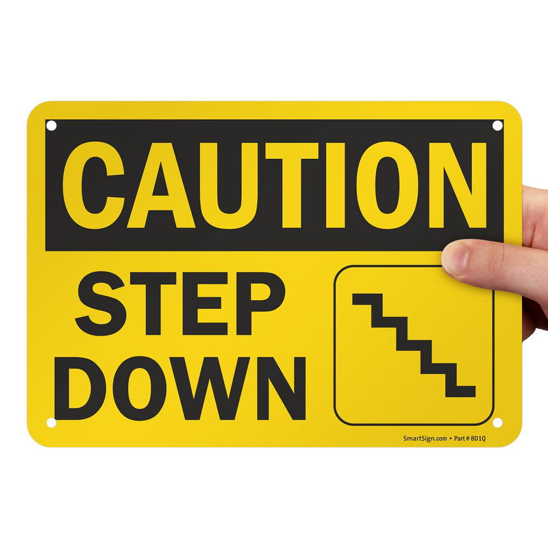 SmartSign "Caution - Step Down" Sign | 7" x 10" Aluminum