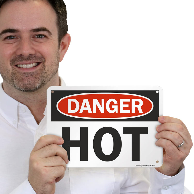 SmartSign "Danger - Hot" Sign | 7" x 10" Aluminum 7" x 10" Non-Reflective Aluminum