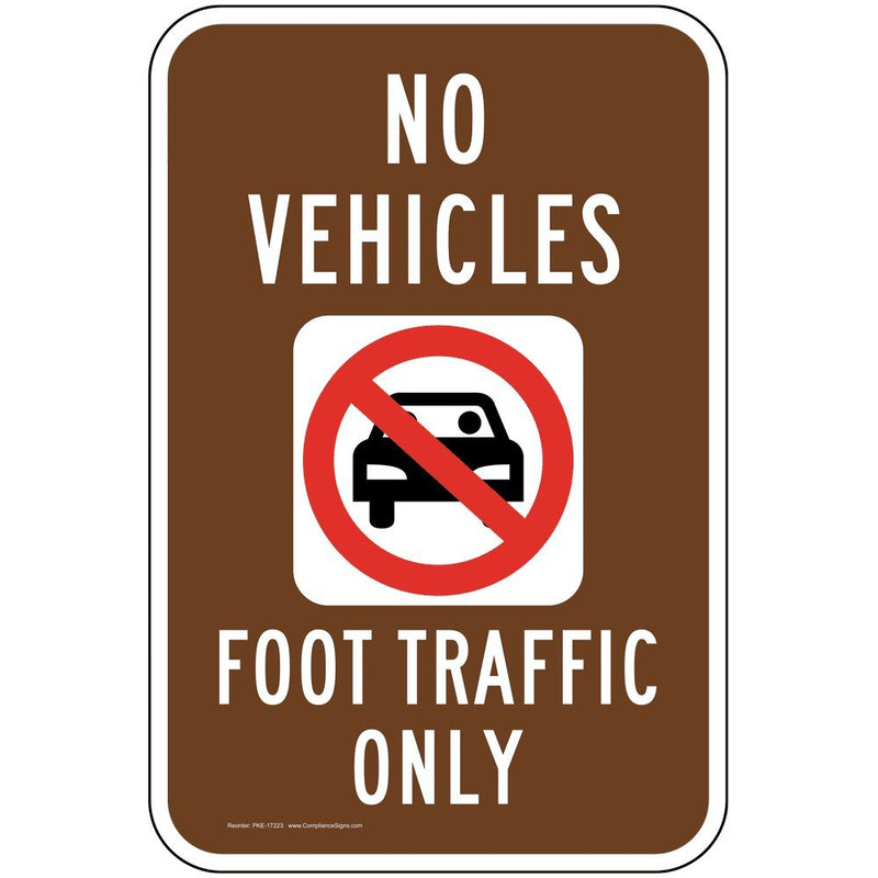 ComplianceSigns.com No Vehicles Foot Traffic Only Reflective Sign, 18x12 inch with Center Holes on 80 mil Aluminum for Recreation