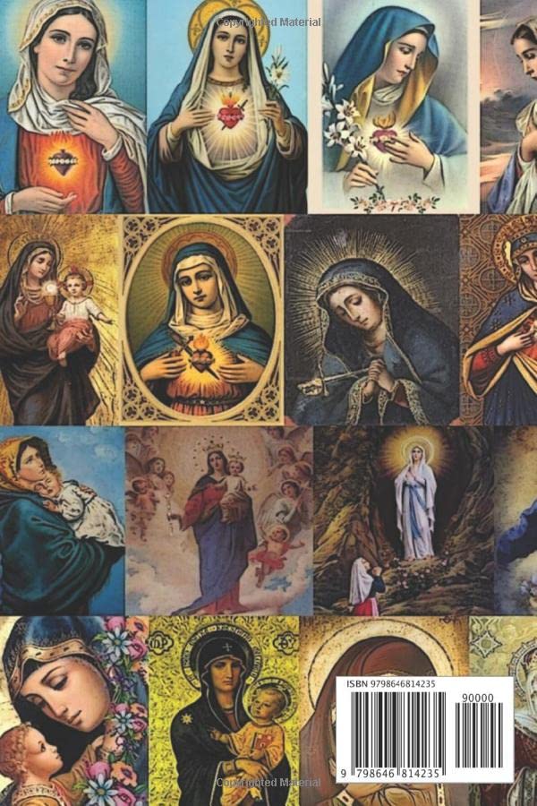 Collage of the Paintings of the Virgin Mary: Blessed Mother of God, Catholic, Portable Christian Notebook, Inspirational Gifts for Religious Men, ... Composition Poems, Wide Lined Paper Book