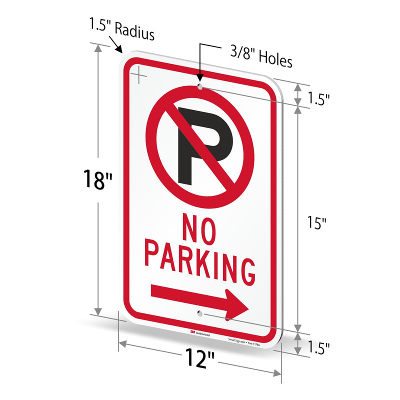 SmartSign 18 x 12 inch “No Parking" Sign with Right Arrow, 63 mil Aluminum, 3M Laminated Engineer Grade Reflective Material, Red, Black and White, Made in USA Right Arrow - 12" x 18" EG Reflective Aluminum