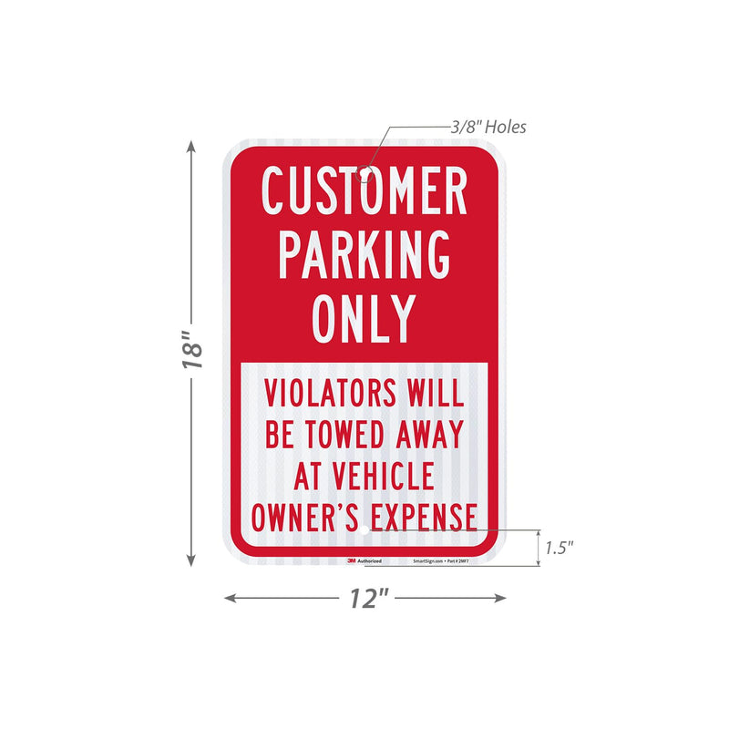 SmartSign 18 x 12 inch “Customer Parking Only - Violators Towed” Metal Sign, 63 mil Aluminum, 3M Laminated High-Intensity Grade Reflective Material, Red and White 12" x 18" - HI Reflective Aluminum