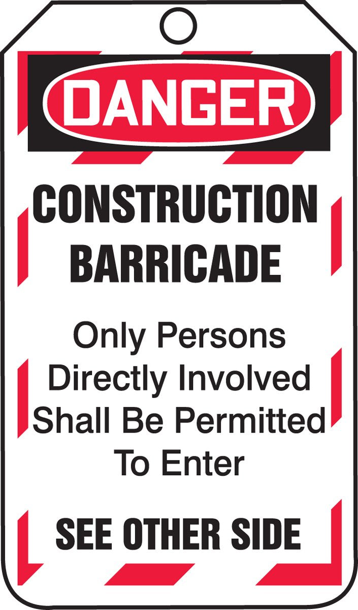 Accuform TAB102CTP Barricade Status Tag, Danger Construction Barricade - ONLY Persons Directly Involved Shall BE Permitted to Enter, 5.75"x3.25"x0.010", PF-Cardstock, Red/Black on White (Pack of 25)