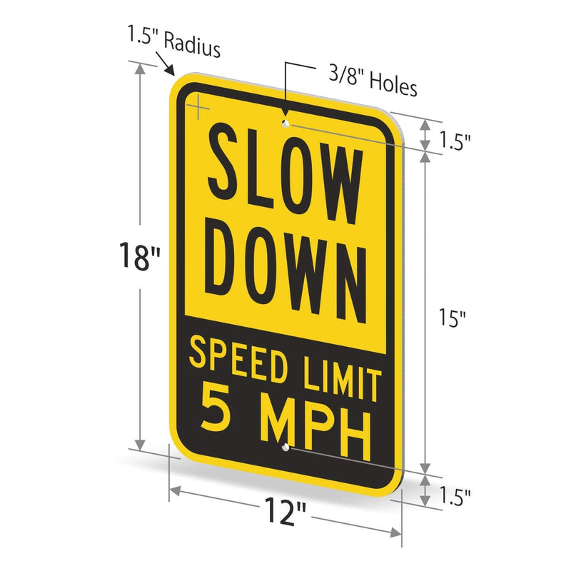 SmartSign 18 x 12 inch “Slow Down - Speed Limit 5 MPH” Metal Sign, 63 mil Aluminum, 3M Laminated Engineer Grade Reflective Material, Black, Silver and Yellow, Made in USA 12" x 18" 3M EG Reflective Aluminum