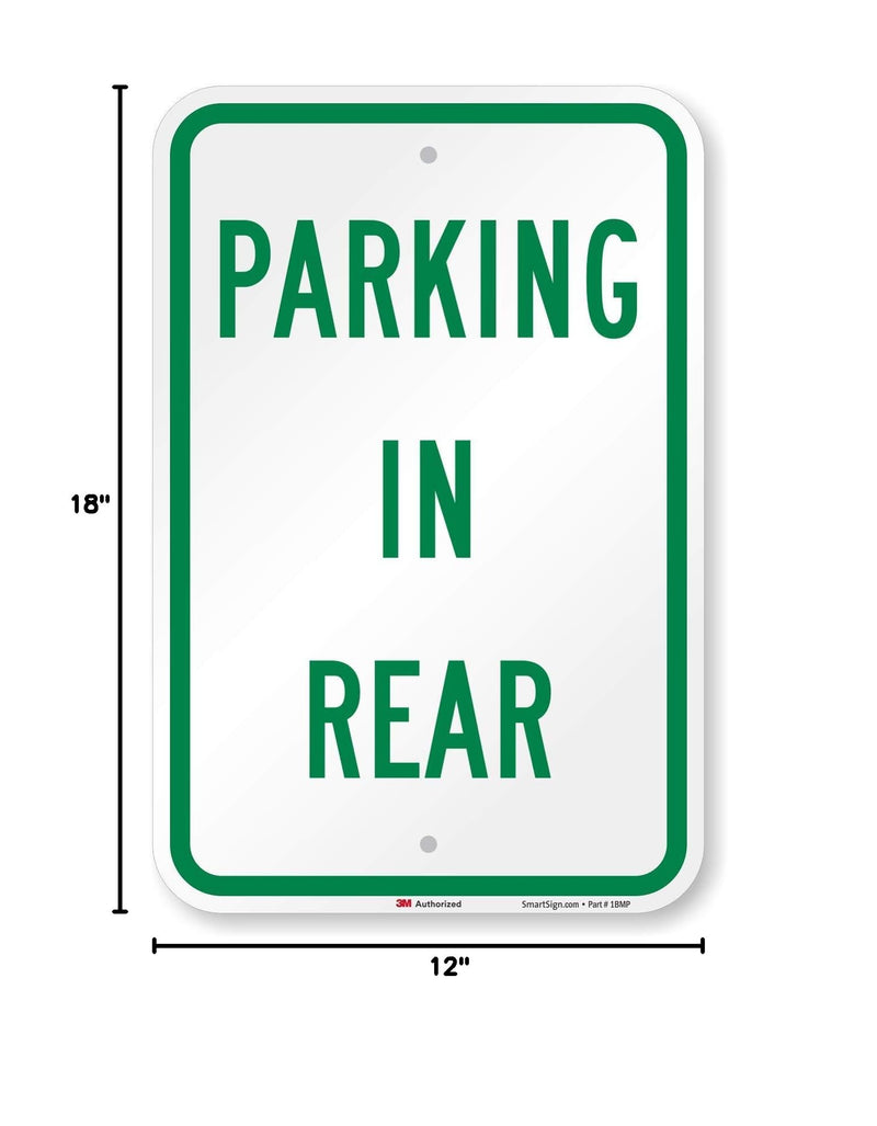 SmartSign - K-2609-EG-12x18-D2 "Parking In Rear" Sign | 12" x 18" 3M Engineer Grade Reflective Aluminum Green on White