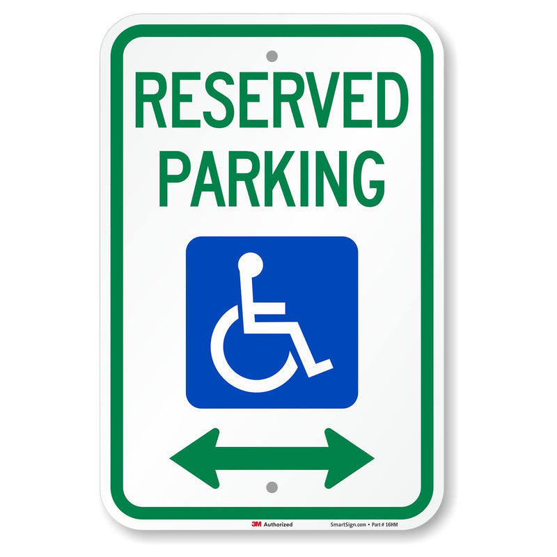 SmartSign "Reserved Parking" Handicap Parking Sign With Bi-Directional Arrow | 12" x 18" 3M Engineer Grade Reflective Aluminum 12" x 18" 3M EG Reflective Aluminum
