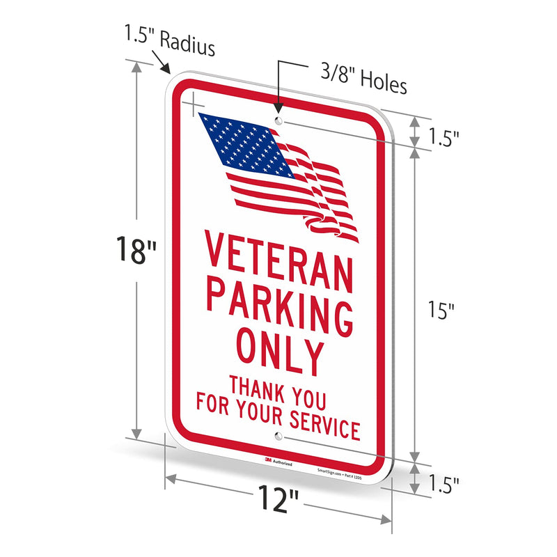 SmartSign 18 x 12 inch “Veteran Parking Only - Thank You For Your Service” Metal Sign with USA Flag Symbol, 63 mil Aluminum, 3M Laminated Engineer Grade Reflective Material, Red, Blue and White 12" x 18"