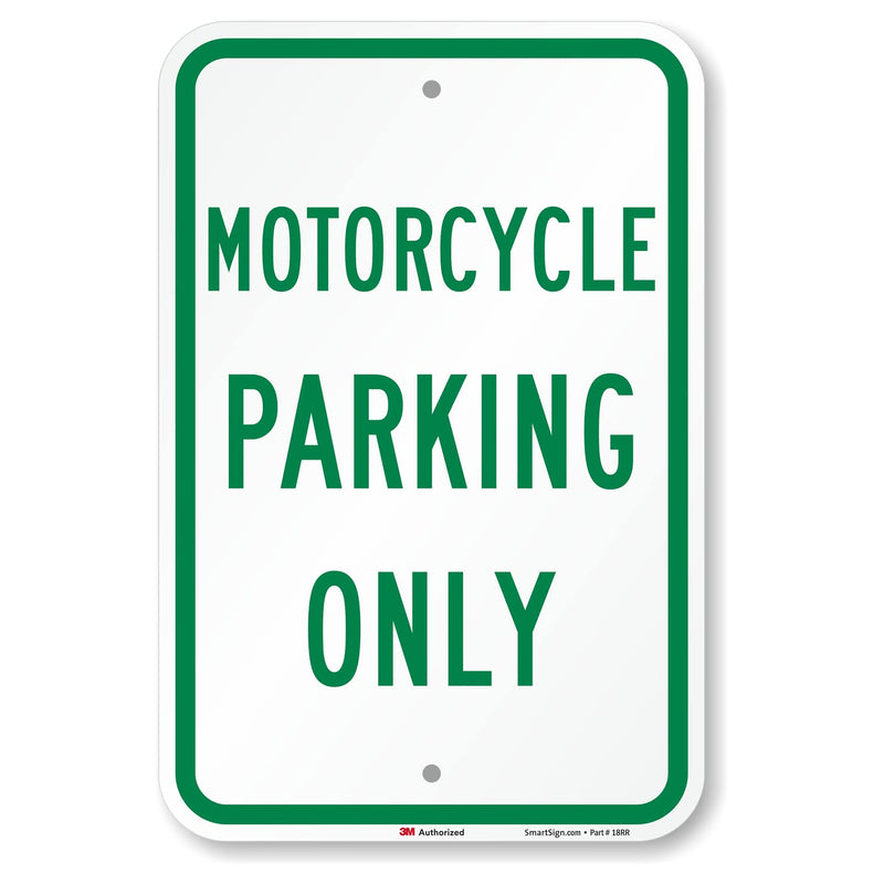 SmartSign "Motorcycle Parking Only" Sign | 12" x 18" 3M Engineer Grade Reflective Aluminum 12" x 18" EG Reflective Aluminum