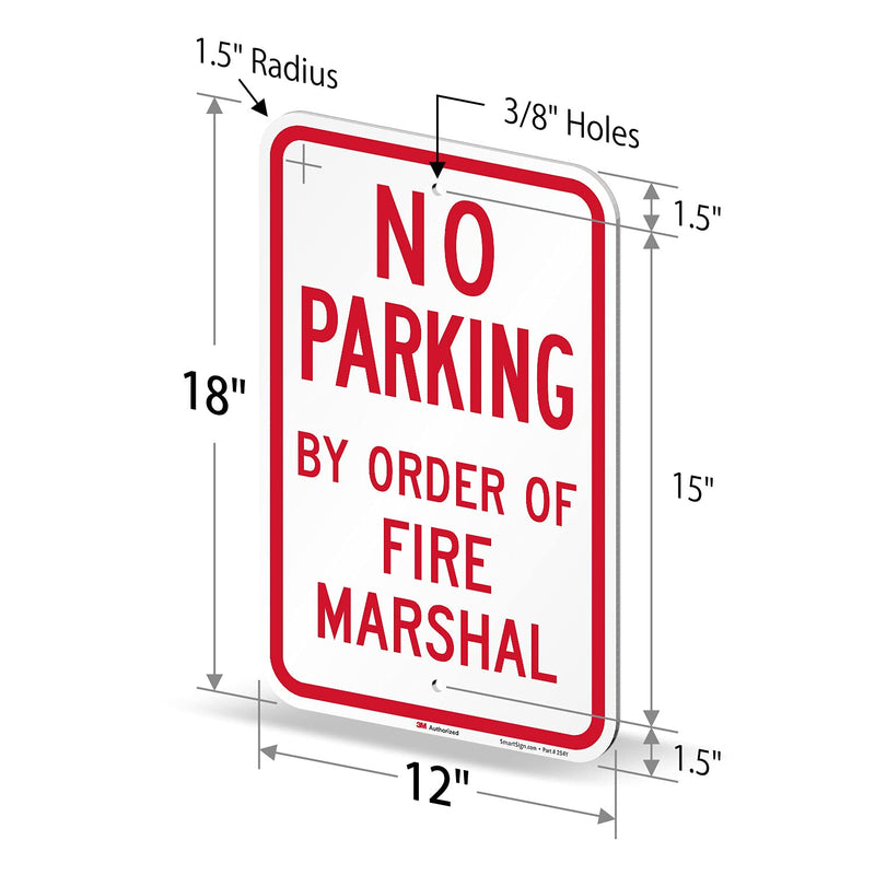 SmartSign-K-9548-EG "No Parking - by Order Of Fire Marshal" Sign | 12" x 18" 3M Engineer Grade Reflective Aluminum , Red on White