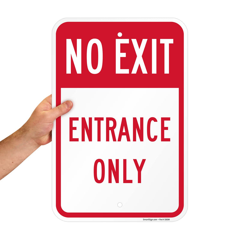 SmartSign 18 x 12 inch “No Exit - Entrance Only” Metal Sign, Screen Printed, 63 mil Laminated Rustproof Aluminum, Red and White, Made in USA Non-Reflective