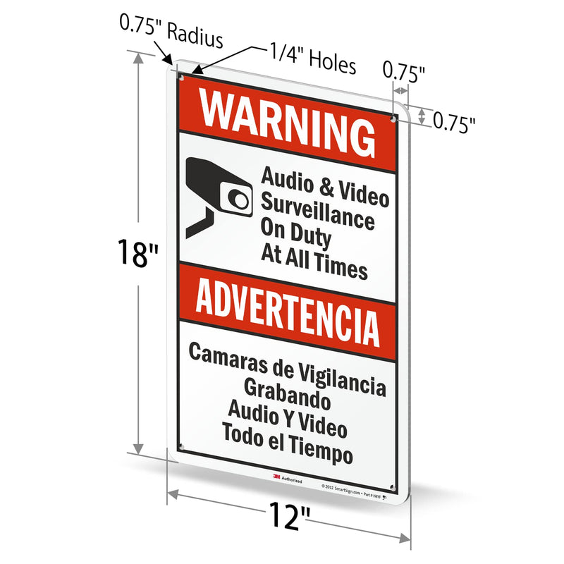 SmartSign 18 x 12 inch “Warning - Audio & Video Surveillance On Duty At All Times” Bilingual Sign, 63 mil Aluminum, 3M Laminated Engineer Grade Reflective Material, Red, Black and White, USA-Made EG Reflective 12" x 18"