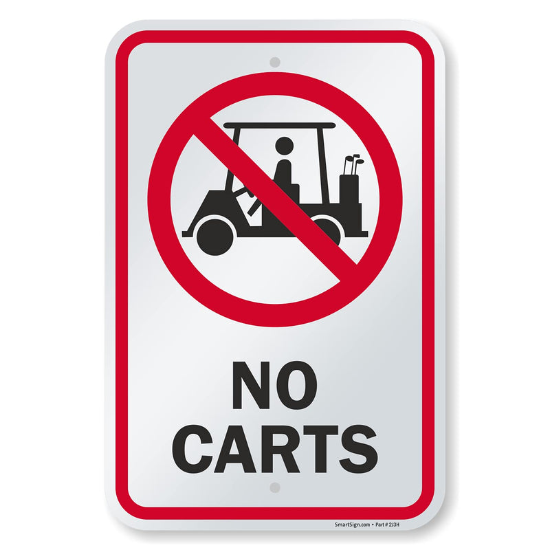 SmartSign - K-8348-AL-12x18 "No Carts" Golf Course Sign | 12" x 18" Aluminum Black/Red on White