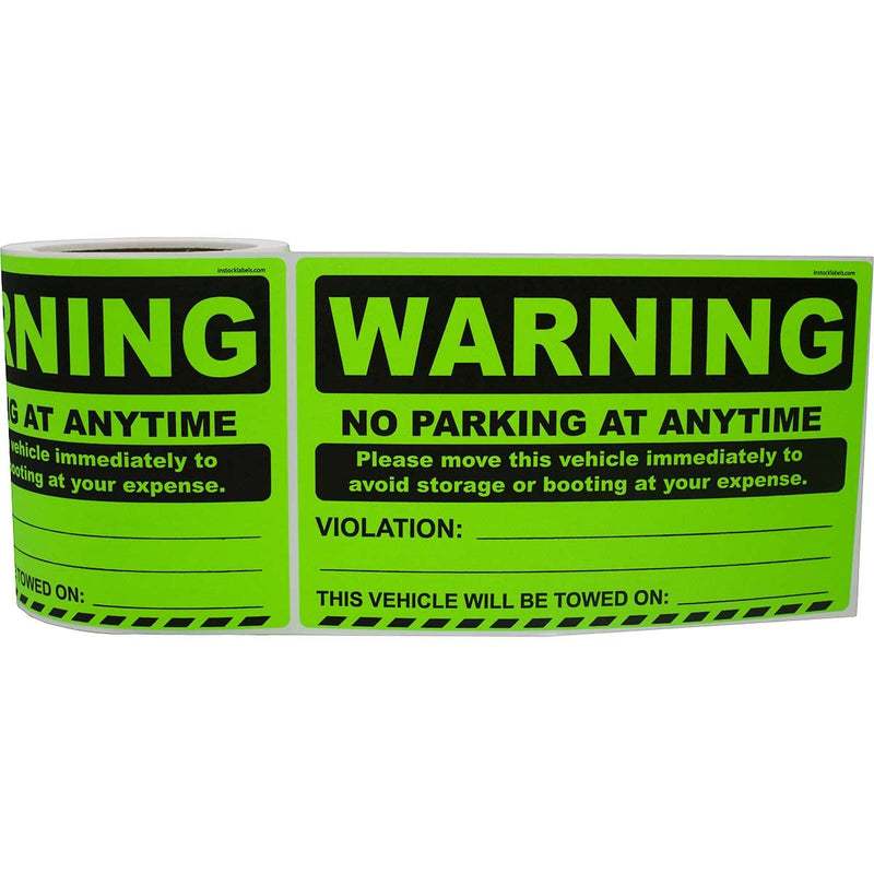 InStockLabels.com Warning No Parking at Anytime Stickers – Bright Green Warning Stickers for Unauthorized Vehicle for Towing & Booting Parking – 100 Labels per Roll