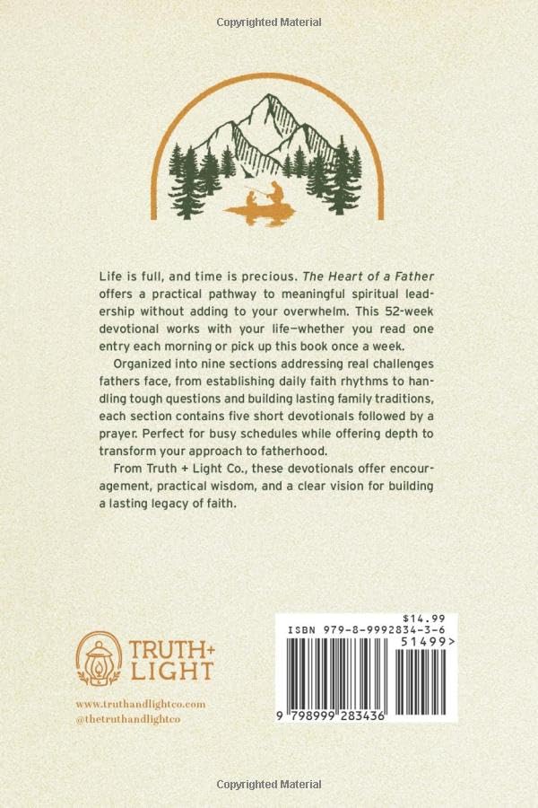 The Heart of a Father: A 52-Week Men’s Devotional for Dads Leading with Purpose