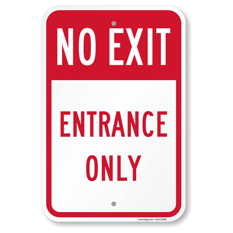 SmartSign 18 x 12 inch “No Exit - Entrance Only” Metal Sign, Screen Printed, 63 mil Laminated Rustproof Aluminum, Red and White, Made in USA Non-Reflective