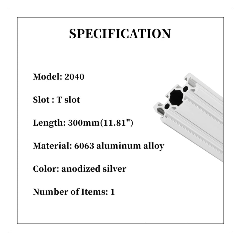 [Australia - AusPower] - 1pc 2040 T Slot Aluminum Extrusion Profile 300mm 11.81inch European Standard Anodized Extruded Linear Rail Guide Frame for 3D Printer Laser Engraving CNC Automation Equipment DIY Silver BELLA BAYS 300mm (11.81") 2040 T Silver 1 