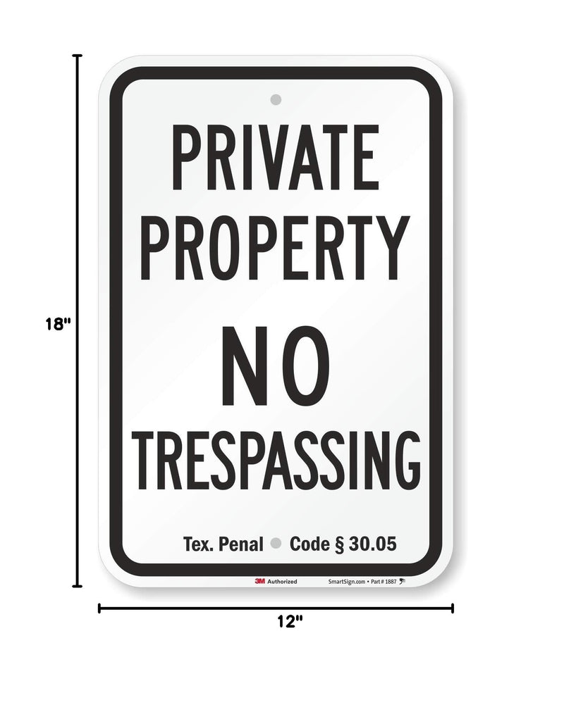 SmartSign-K-1727-TX-HI "Private Property - No Trespassing" Official Texas Sign | 12" x 18" 3M High Intensity Grade Reflective Aluminum 12" x 18" HI Reflective Aluminum - Texas