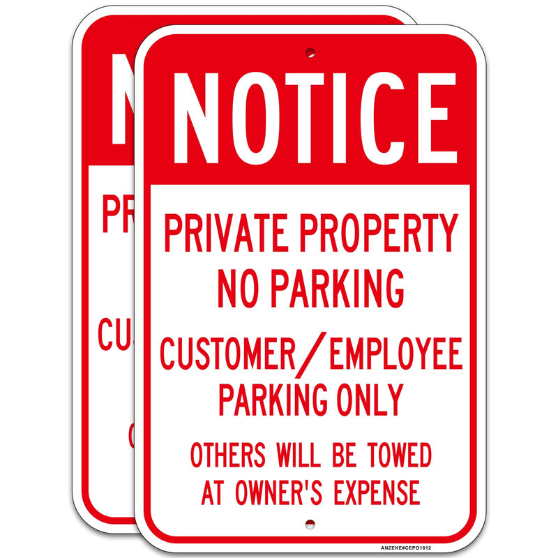 （2Pack）Large “Notice - Private Property No Parking, Customer/Employee Parking Only” Metal Sign, 18"x12"Engineer Grade Reflective Aluminum, Rust Free, Fade/Weather Resistant, UV Protected, Easy Mounting