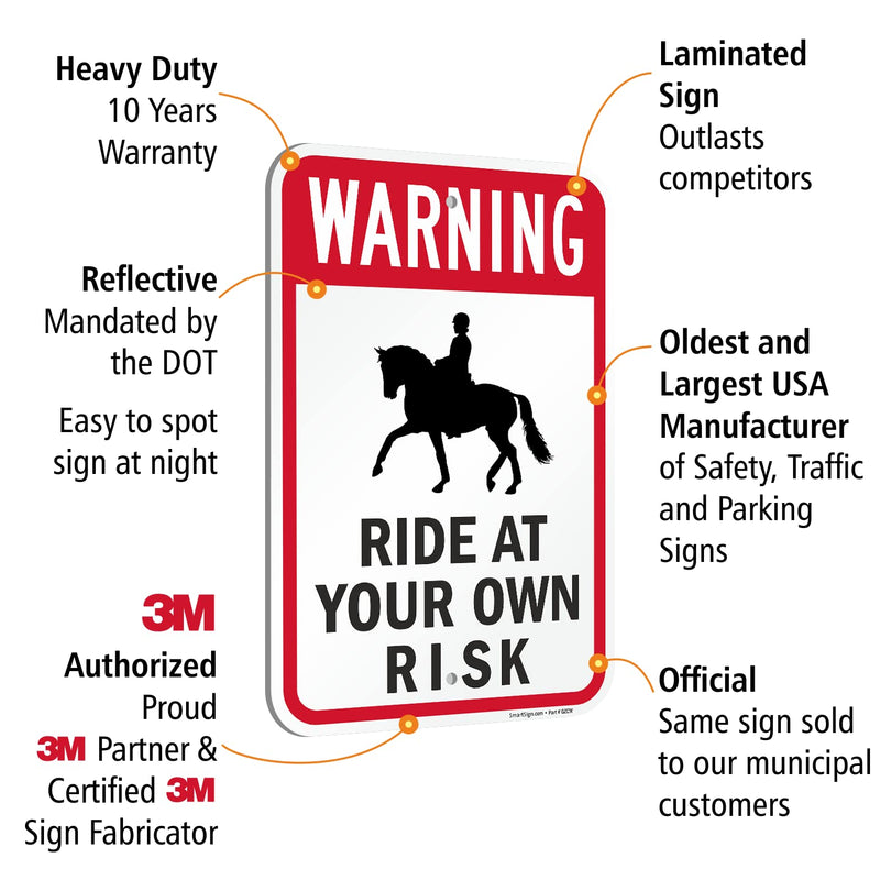 SmartSign 18 x 12 inch “Warning - Ride At Your Own Risk” Horse Riding Warning Metal Sign, 63 mil Laminated Rustproof Aluminum, Red, Black and White, Made in USA 12" x 18" Aluminum Sign_2