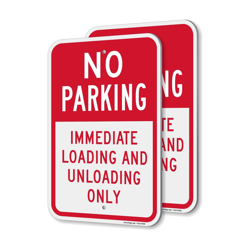 SmartSign Immediate Loading And Unloading Only Sign - 2 Pack, No Parking Sign, 18 x 12 inch, 2mm Aluminum Composite, Red and White, Made in USA ACM - Aluminum Composite 12" x 18" Pack of 2