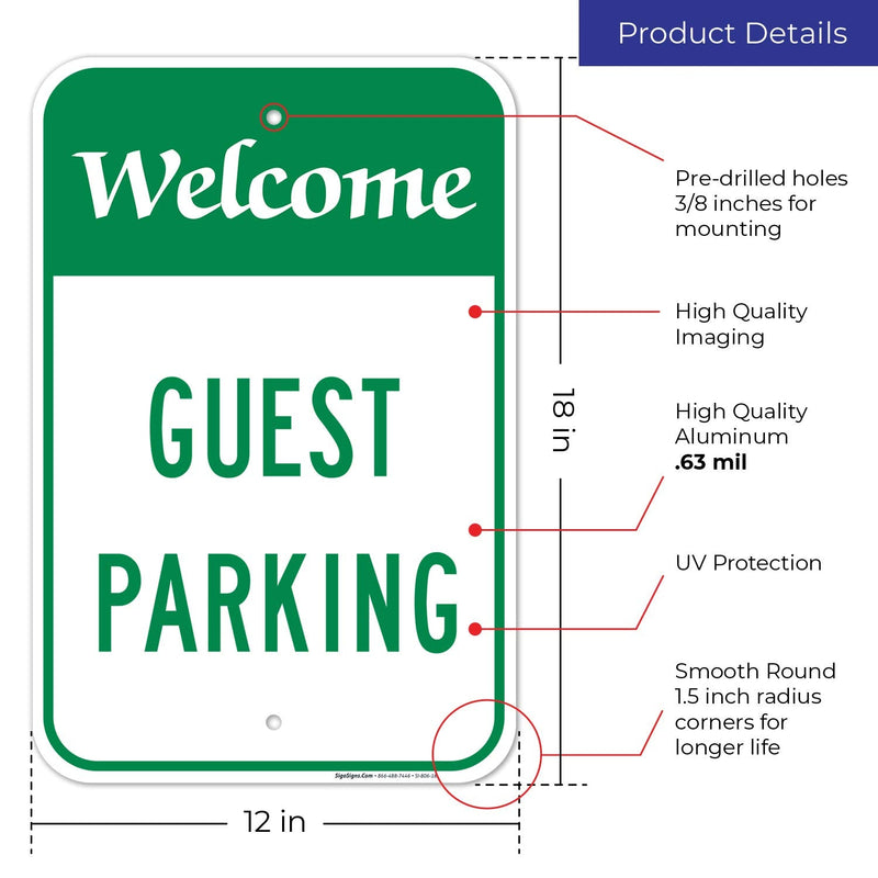 Welcome Guest Parking Sign, (SI-806) Large 12x18 Rust Free .63 Aluminum, Weather/Fade Resistant, Easy Mounting, Indoor/Outdoor Use, Made in USA