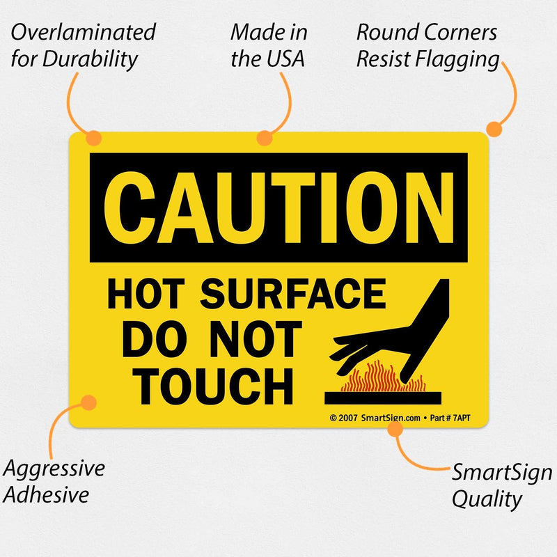 SmartSign - U9-1794-ND_3.5x5 Adhesive Vinyl OSHA Safety Sign, Legend "Caution: Hot Surface Do Not Touch", 3.5" high x 5" wide, Black on Yellow 3.5" x 5" Durable Non-Reflective Decal