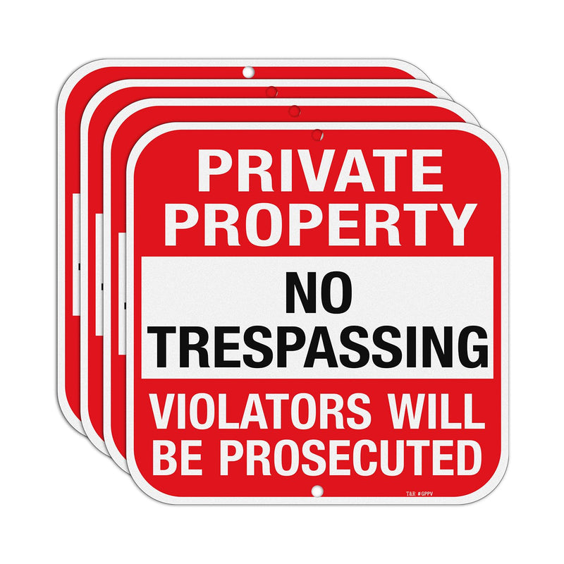 T&R Large (4 Pack) Private Property No Trespassing Sign - 12 x 12 Inches .040 Aluminum - 2 Pre-Drilled Holes - UV Protected, Waterproof and Fade Resistant RED - 12" x 12" - 4 Pack