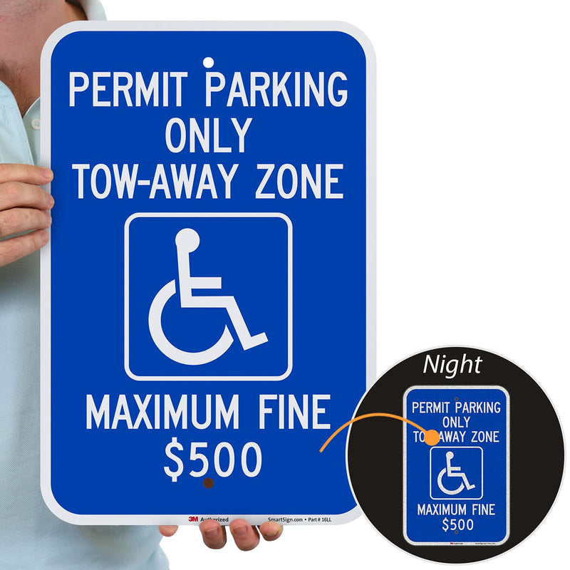 SmartSign "Permit Parking Only - Tow-Away Zone, Max Fine $500" Handicap Parking Sign | 12" x 18" 3M Engineer Grade Reflective Aluminum