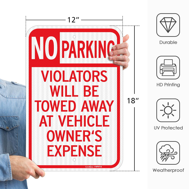 GicnKeuz Large No Parking Signs,18x12 Inches Violators Will Be Towed Away at Vehicle Owner's Expense Signs, Engineer Grade Reflective Aluminum, Fade Resistant,Indoor or Outdoor Use (2-Pack) 18"×12" 2 PACK